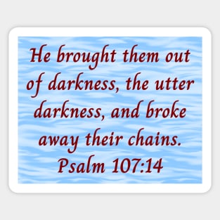 Bible Verse Psalm 107:14 Sticker